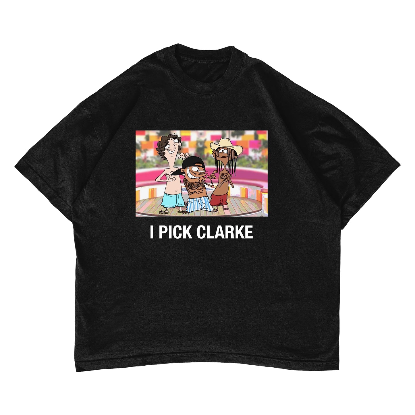 "I Pick Clarke" T-shirt