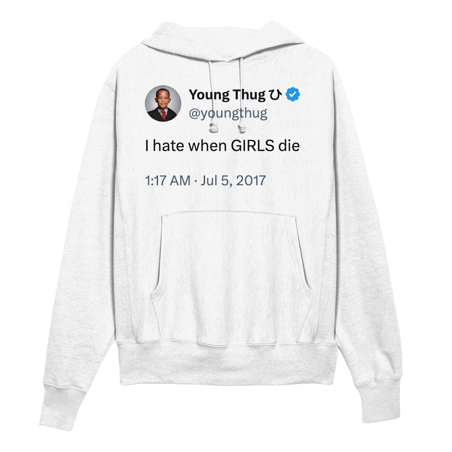 Young thug Tweet "I hate when GIRLS die" Hoodie