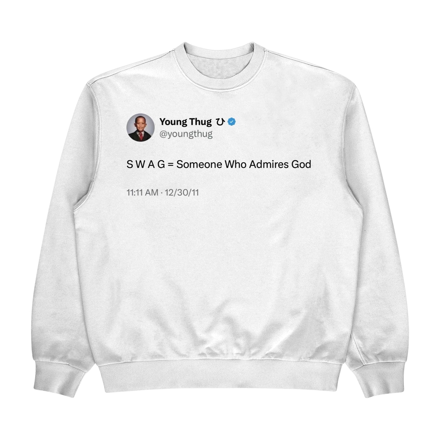 Young Thug Tweet "SWAG = Someone Who Admires God" Crewneck